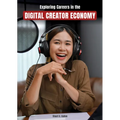 Exploring Careers in the Digital Creator Economy