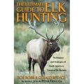 Ultimate Guide to Elk Hunting