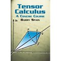 Tensor Calculus: A Concise Course