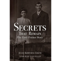 Secrets That Remain: The Emil Fricker Story