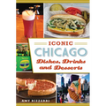 Iconic Chicago Dishes, Drinks and Desserts