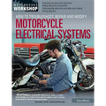How to Troubleshoot, Repair, and Modify Motorcycle Electrical Systems