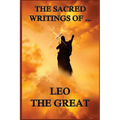 The Sacred Writings of Leo the Great