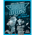 The Underdogs Catch a Cat Burglar