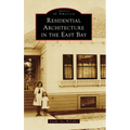 Residential Architecture in the East Bay