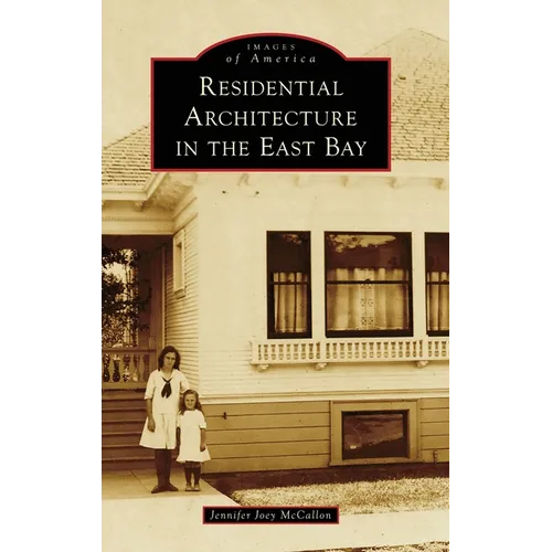 Residential Architecture in the East Bay