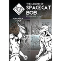 The Legend of Spacecat Bob - Chapter Four