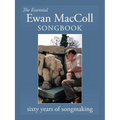 The Essential Ewan MacColl Songbook