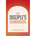The Disciple's Handbook