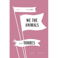 We the Animals American Classics Edition