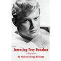 Inventing Troy Donahue - The Making of a Movie Star (hardback)