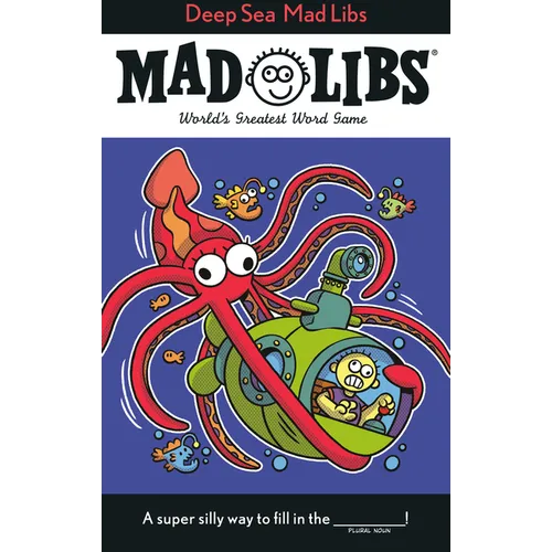 Deep Sea Mad Libs: World's Greatest Word Game