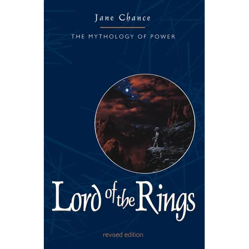 The Lord of the Rings: The Mythology of Power