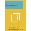 Strong Medicine