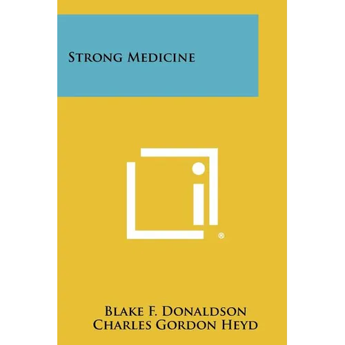 Strong Medicine