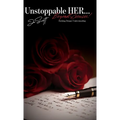 Unstoppable HER... Beyond Excuses!: Seeking Deeper Understanding