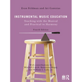 Instrumental Music Education: Teaching with the Musical and Practical in Harmony