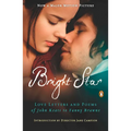 Bright Star: Love Letters and Poems of John Keats to Fanny Brawne
