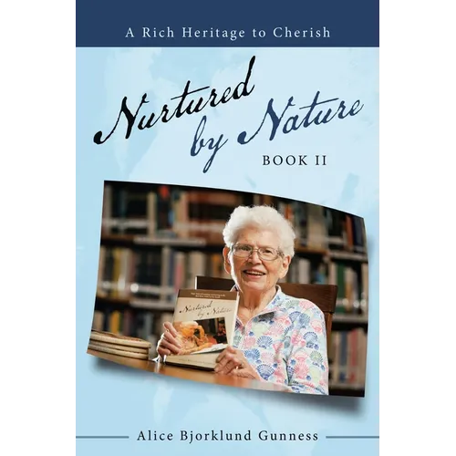 Nurtured by Nature: Book Ii