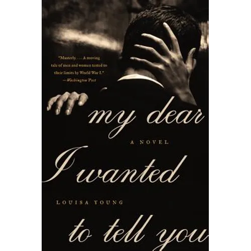 My Dear I Wanted to Tell You