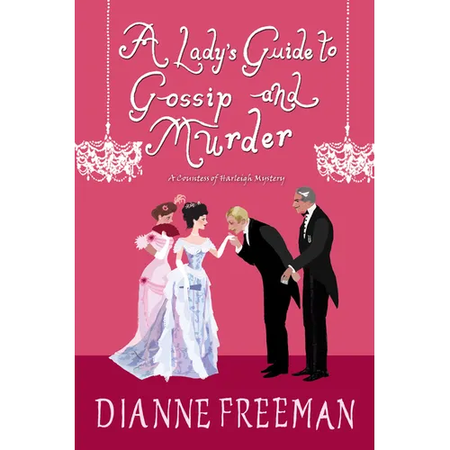 A Lady's Guide to Gossip and Murder