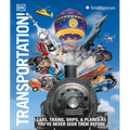 Knowledge Encyclopedia Transportation!: Cars, Trains, Ships and Planes as You've Never Seen It Before