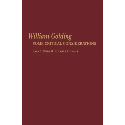 William Golding: Some Critical Considerations