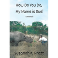 How Do You Do, My Name is Sue!