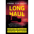 Long Haul: Hunting the Highway Serial Killers