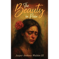 The Beauty in Pain
