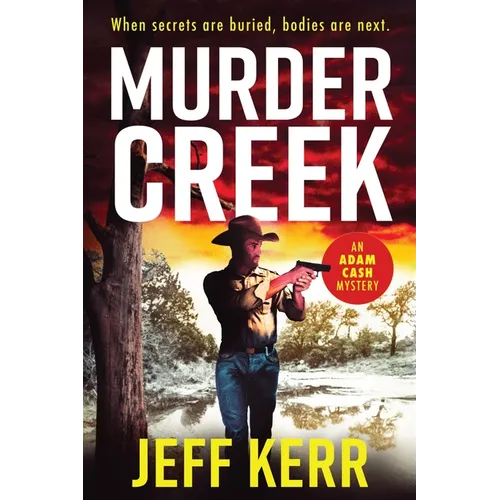 Murder Creek: An Adam Cash mystery