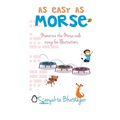 As Easy as Morse: Memorize the Morse Code using Fun Illustrations