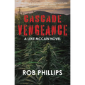Cascade Vengeance: A Luke McCain Novel