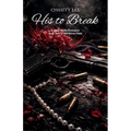 His to Break, A Dark Mafia Romance