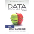 Data Modeling Made Simple: A Practical Guide for Business and IT Professionals
