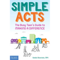 Simple Acts: The Busy Teen's Guide to Making a Difference