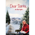 Dear Santa, It's Me Again