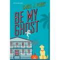 Be My Ghost