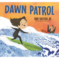 Dawn Patrol: A Father and Daughter Surfing Story