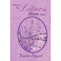 When the Lilacs Bloom Again