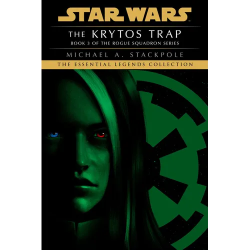 The Krytos Trap: Star Wars Legends (Rogue Squadron)