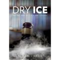 Dry Ice: The True Story of a False Rape Complaint