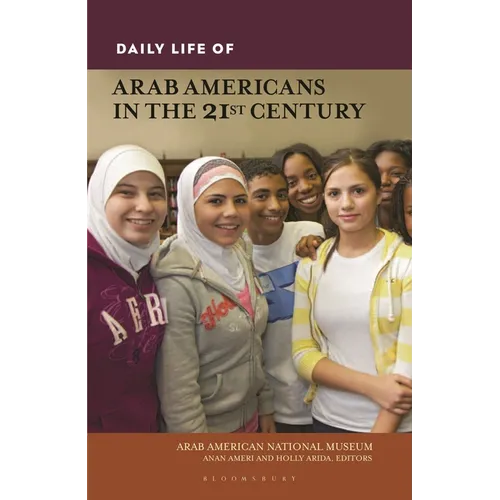 Daily Life of Arab Americans in the 21st Century