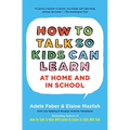 How to Talk So Kids Can Learn