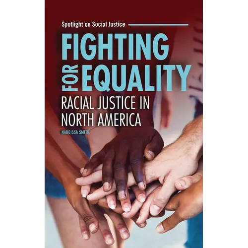 Fighting for Equality: Racial Justice in North America