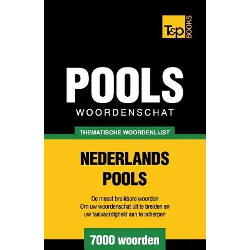 Thematische woordenschat Nederlands-Pools - 7000 woorden
