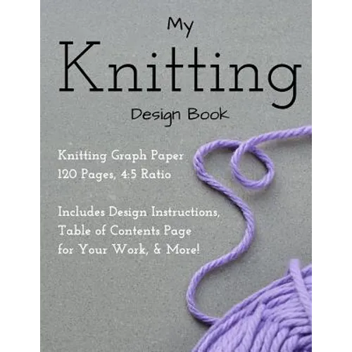 Knitting Design Graph Paper Book 4: 5 Ratio 120 Pages