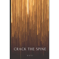 Crack the Spine XVIII