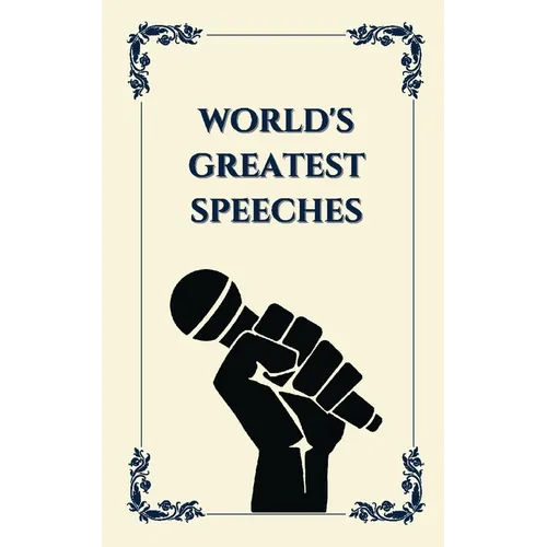 World's Greatest Speeches (Deluxe Hardbound Edition)