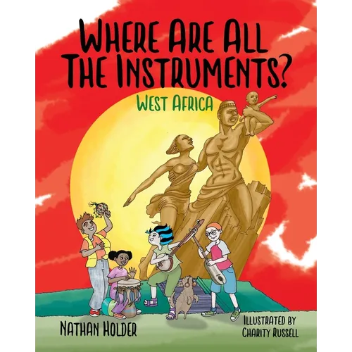 Where Are All The Instruments? West Africa